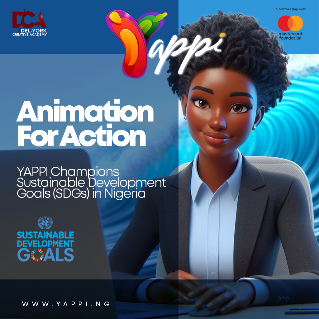 ANIMATION FOR ACTION: YAPPI CHAMPIONS SUSTAINABLE DEVELOPMENT GOALS (SDGS) IN NIGERIA